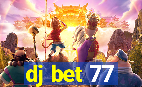 dj bet 77